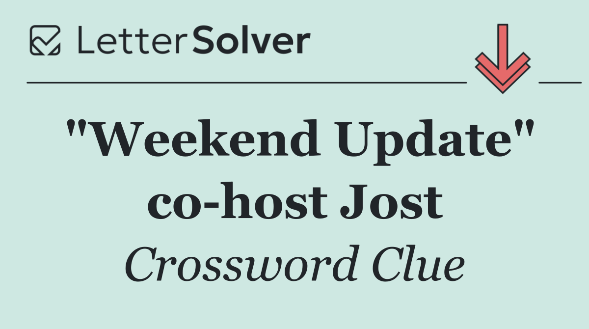 "Weekend Update" co host Jost