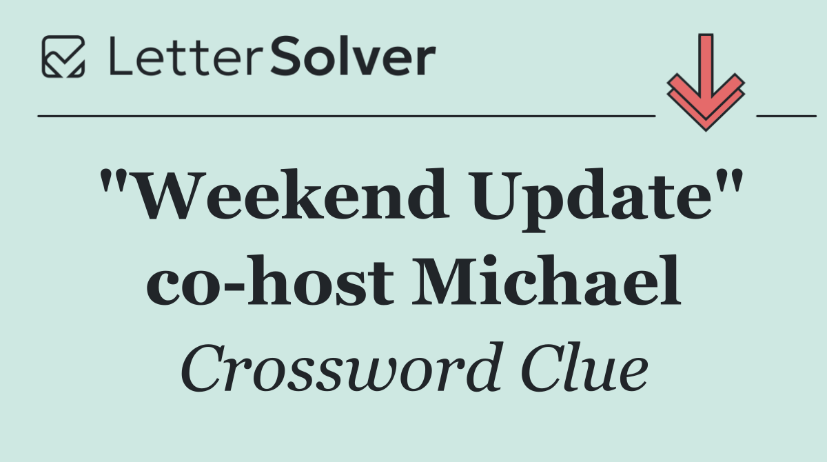 "Weekend Update" co host Michael