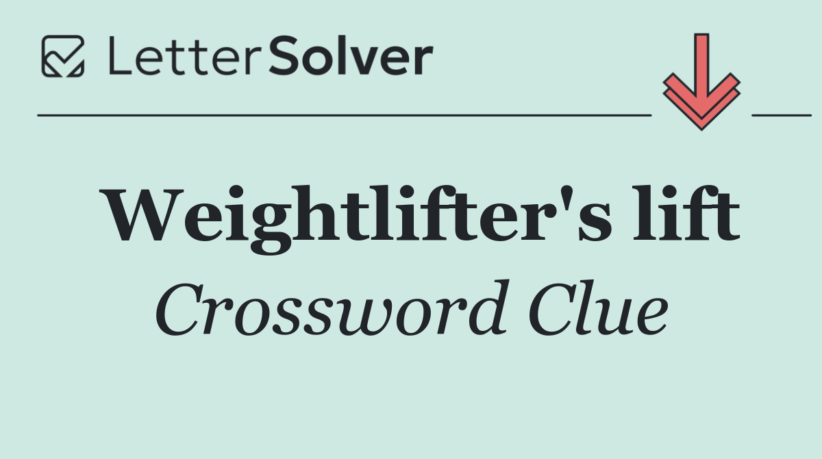 Weightlifter's lift