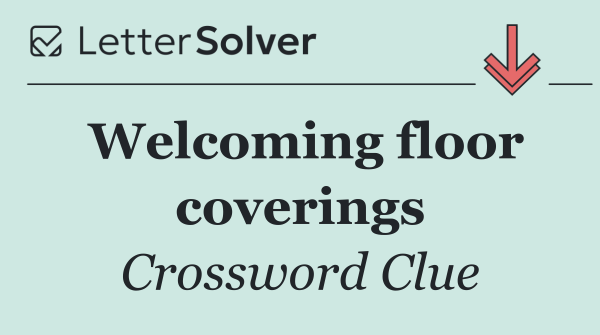 Welcoming floor coverings