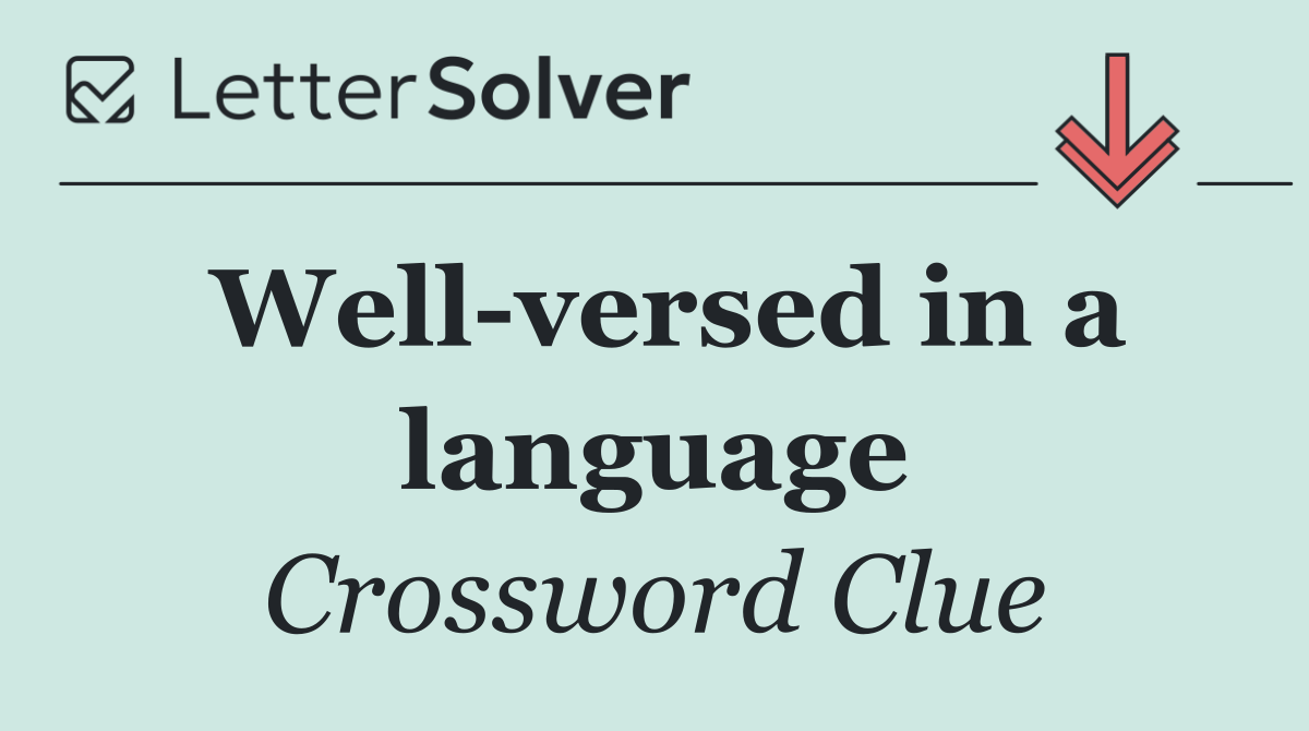 Well versed in a language