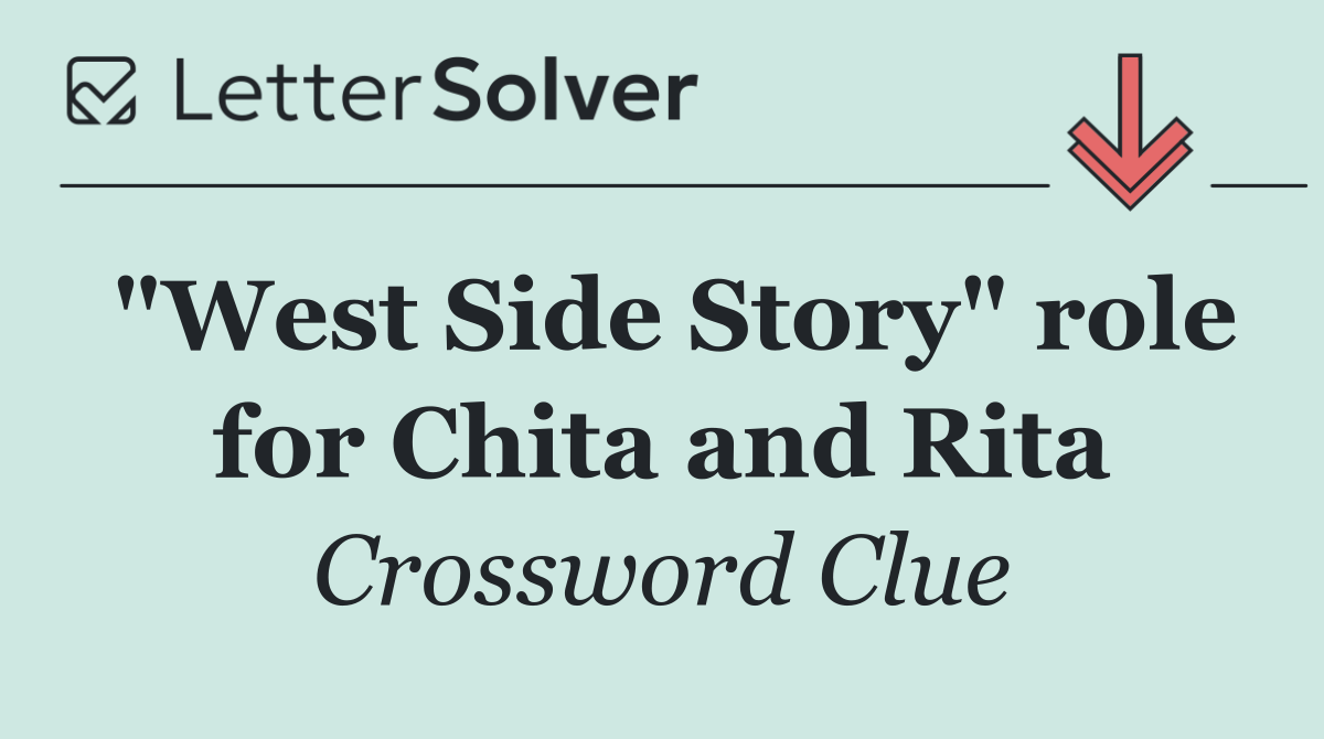 "West Side Story" role for Chita and Rita