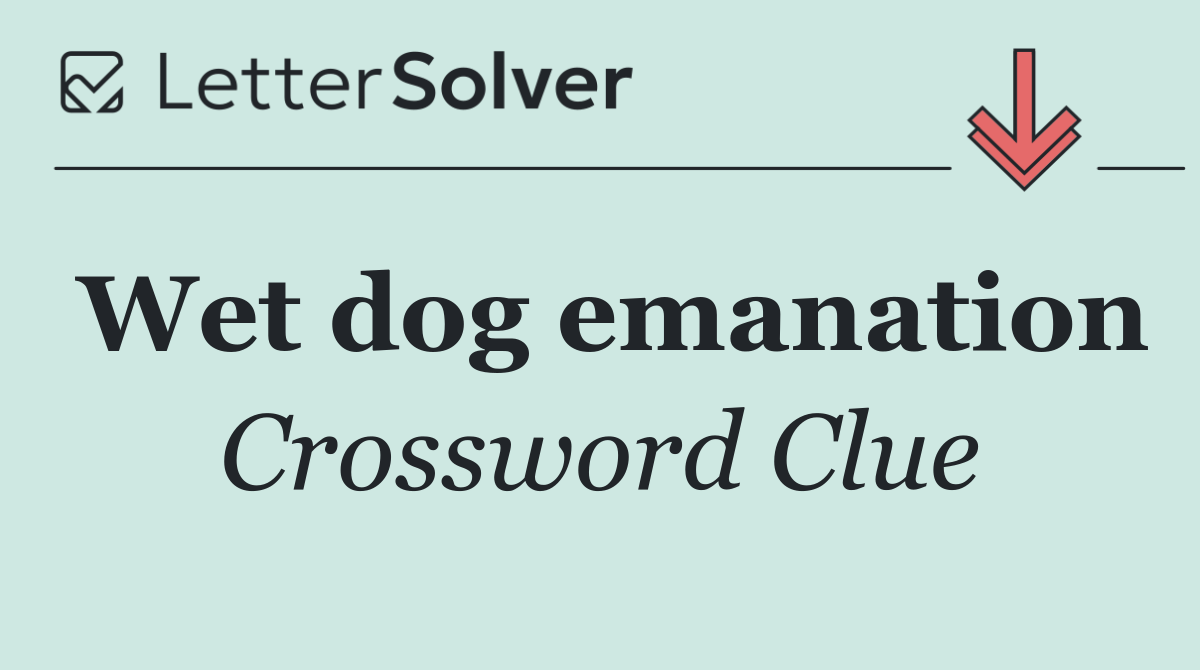Wet dog emanation