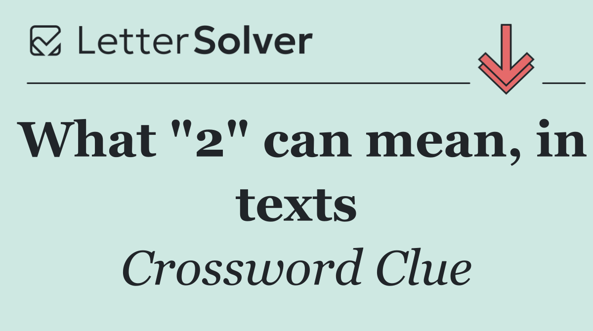 What "2" can mean, in texts