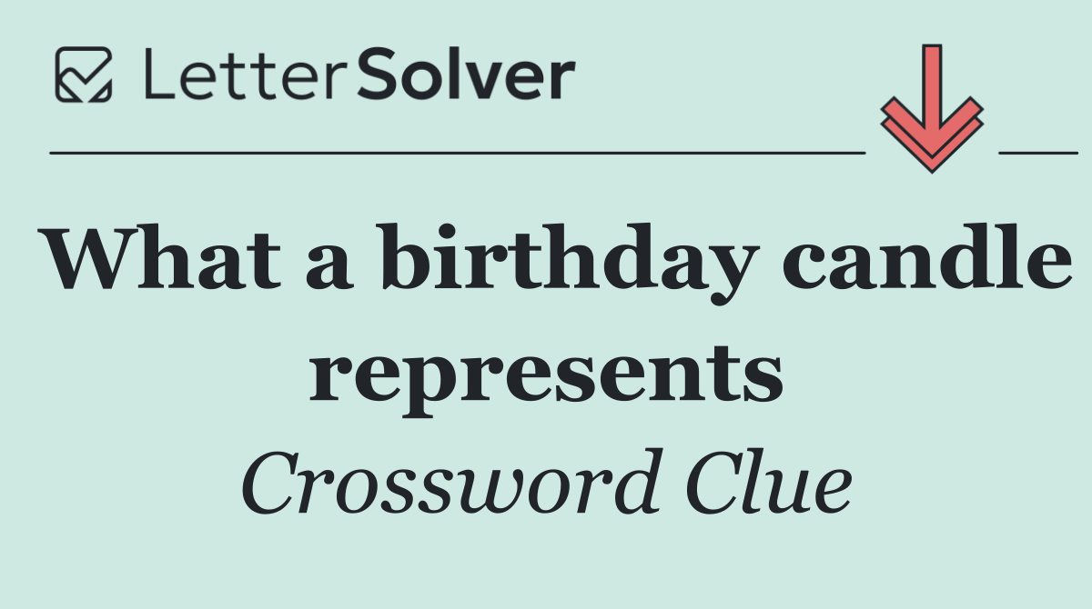 What a birthday candle represents