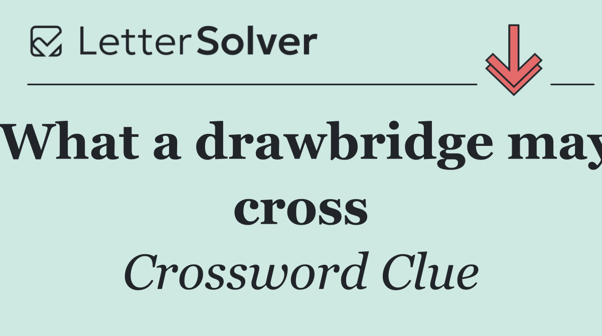 What a drawbridge may cross