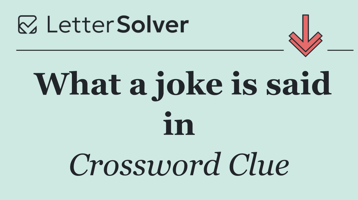 What a joke is said in