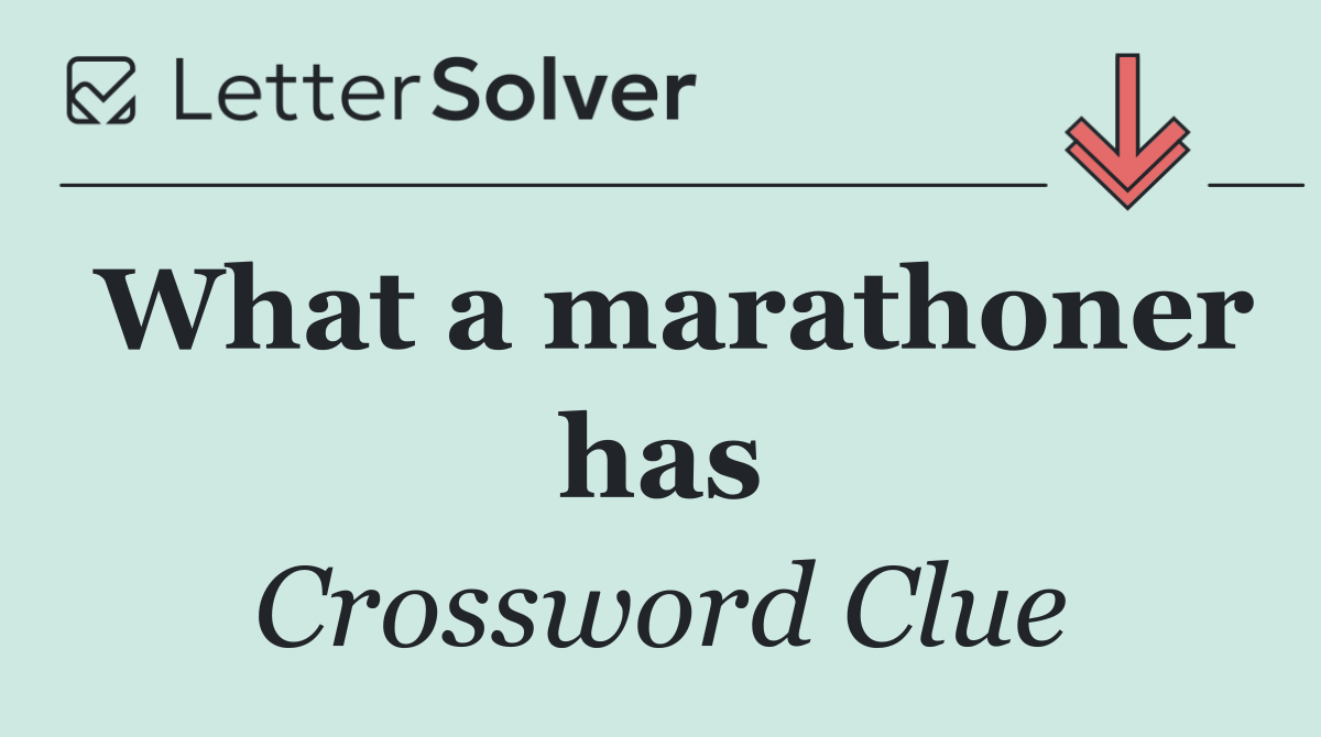 What a marathoner has