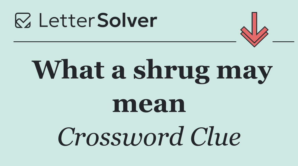 What a shrug may mean