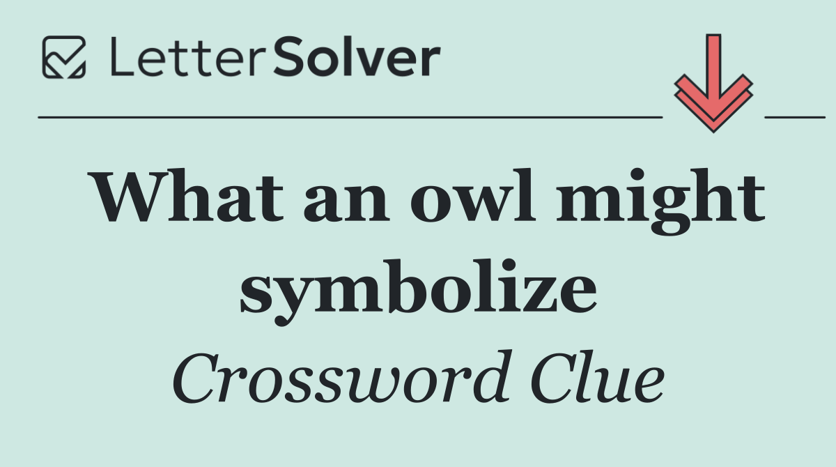What an owl might symbolize