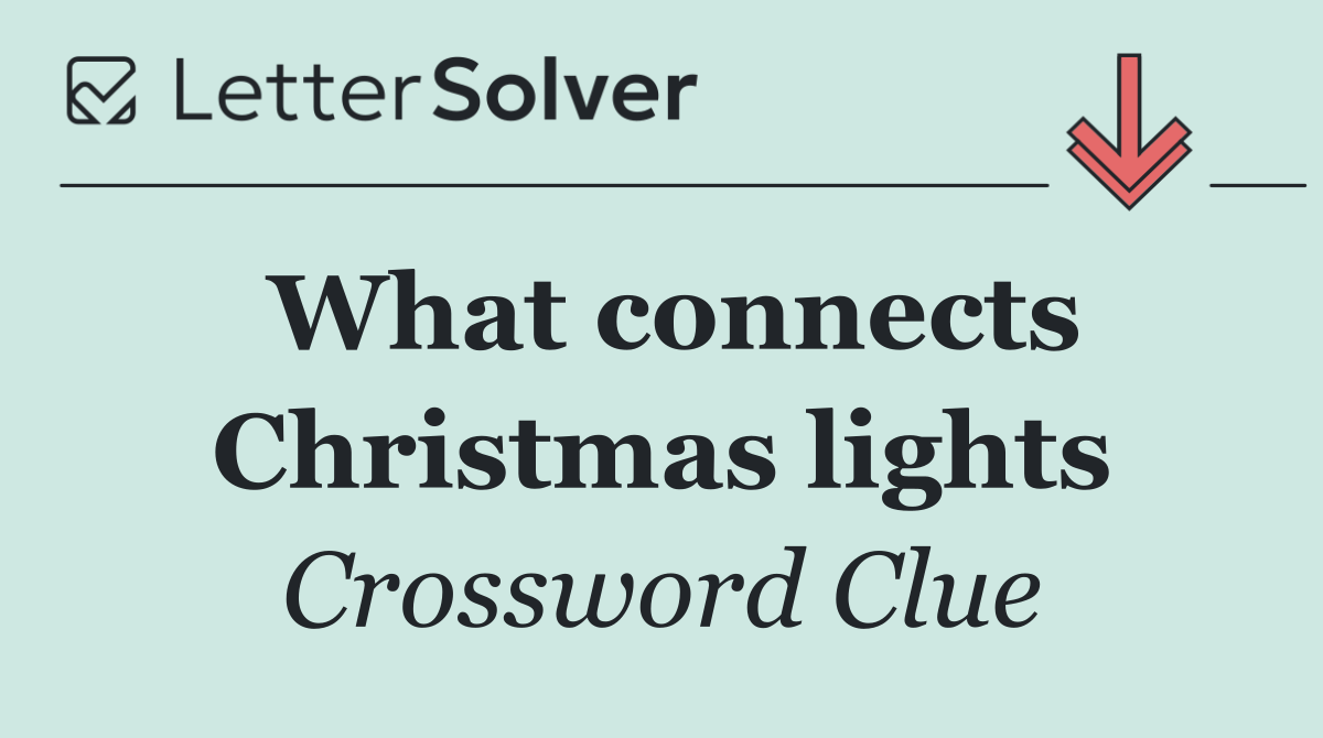 What connects Christmas lights