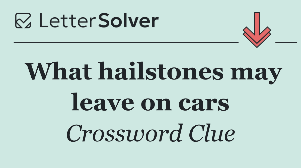 What hailstones may leave on cars