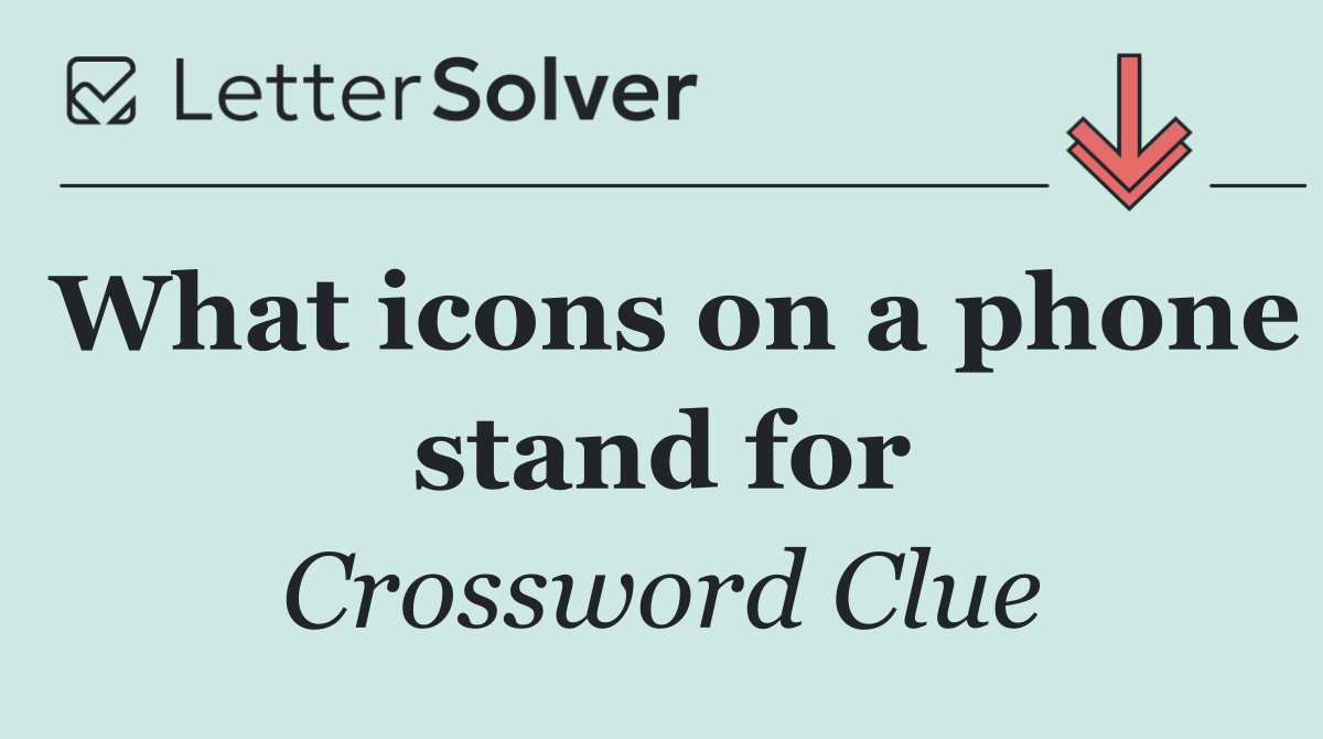 What icons on a phone stand for