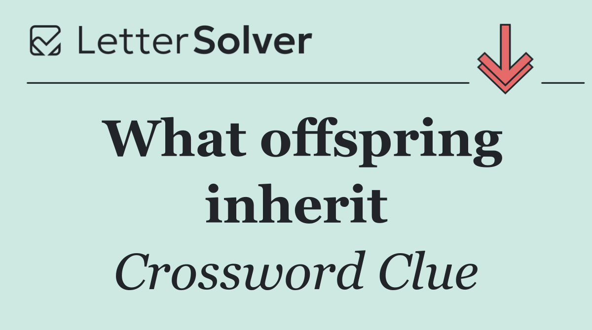 What offspring inherit