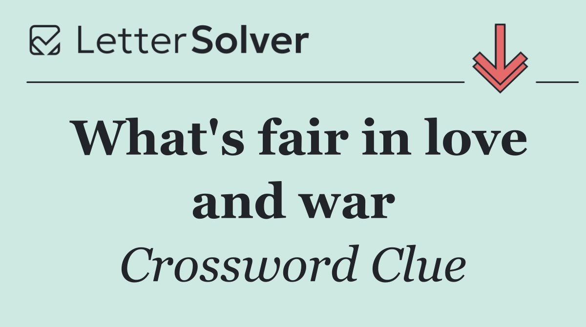 What's fair in love and war