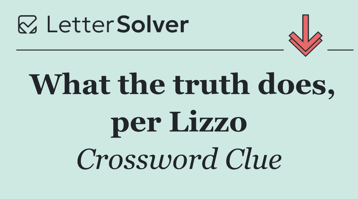 What the truth does, per Lizzo