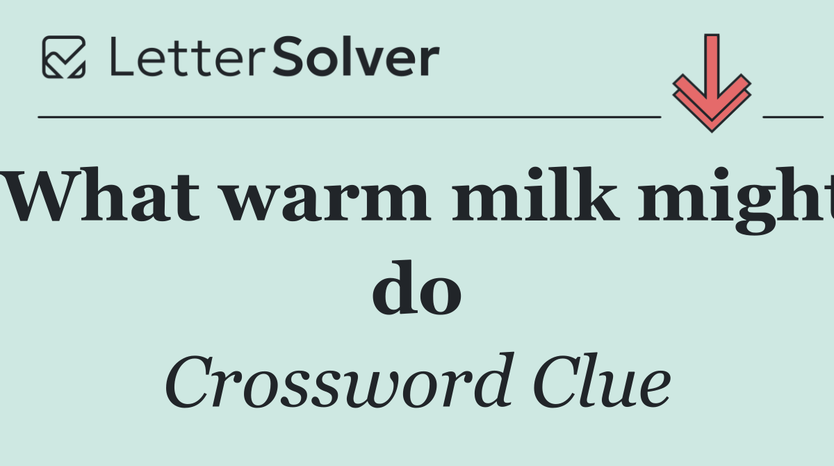 What warm milk might do