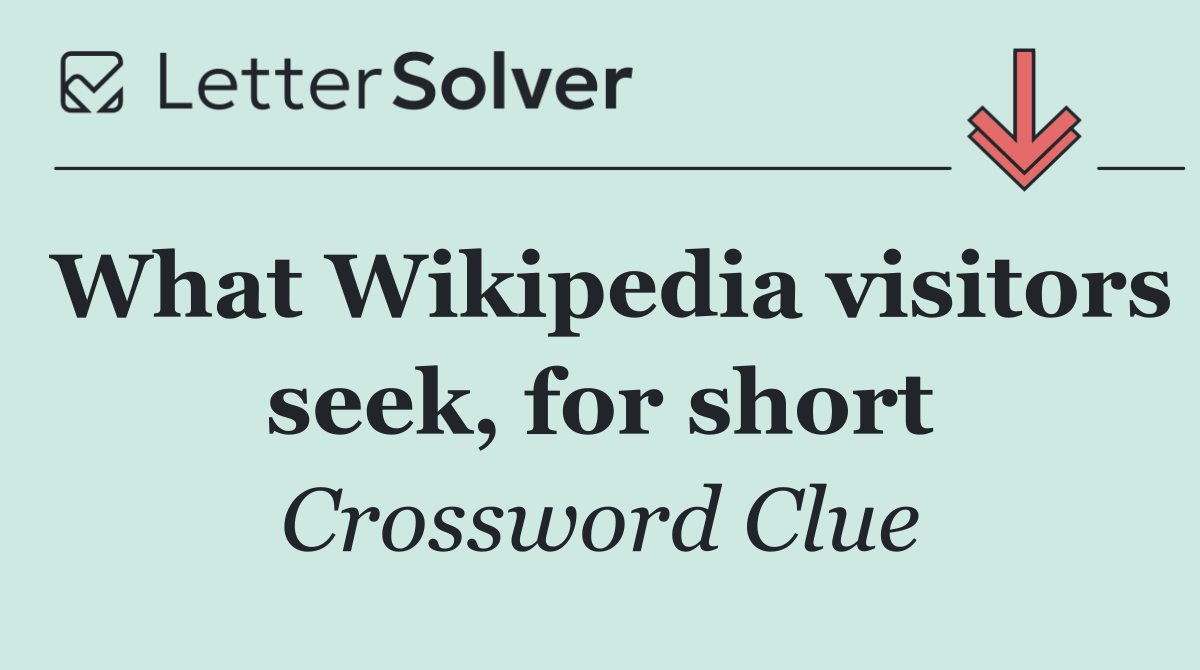 What Wikipedia visitors seek, for short