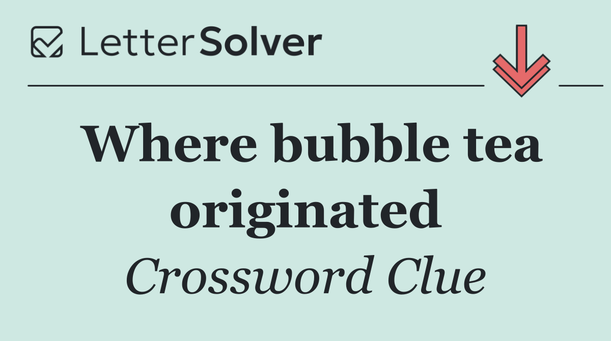 Where bubble tea originated