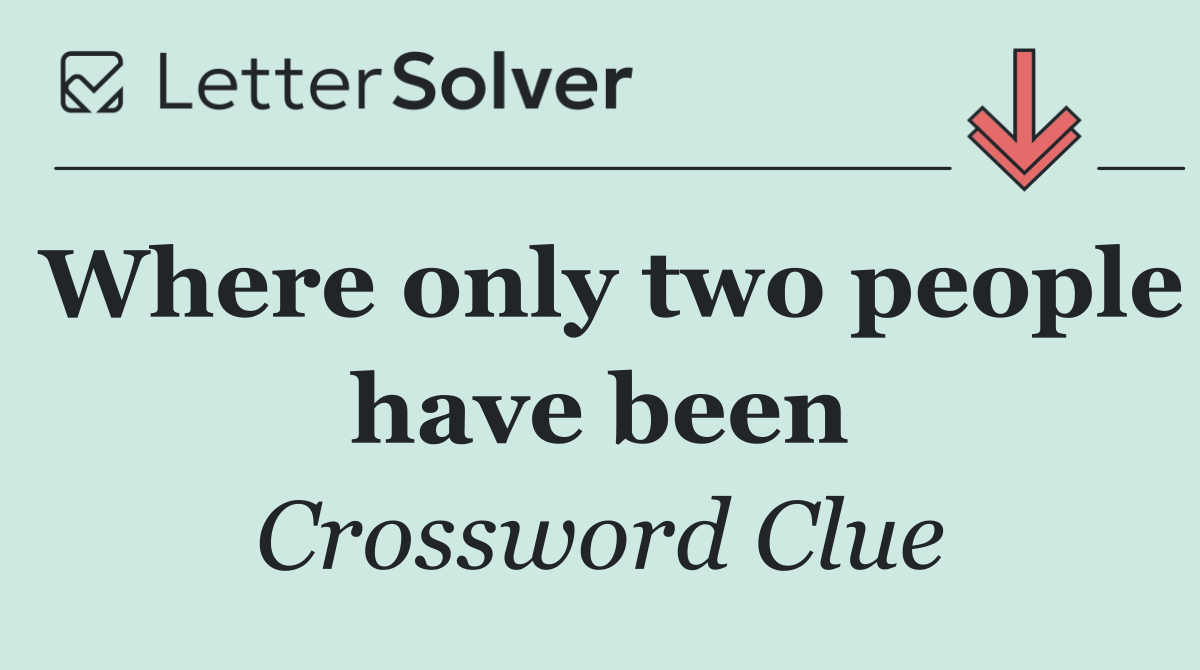 Where only two people have been