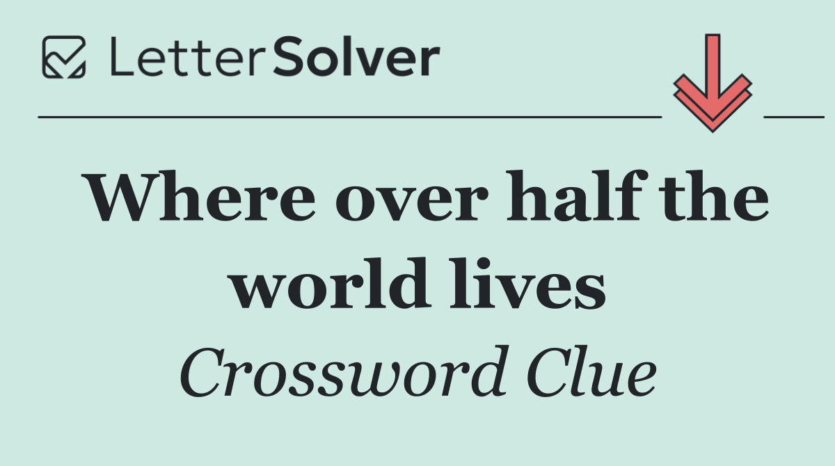 Where over half the world lives