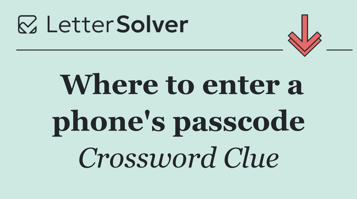 Where to enter a phone's passcode