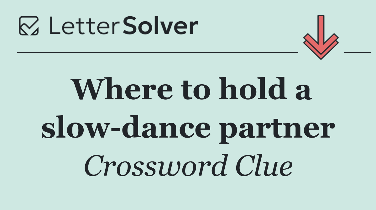 Where to hold a slow dance partner