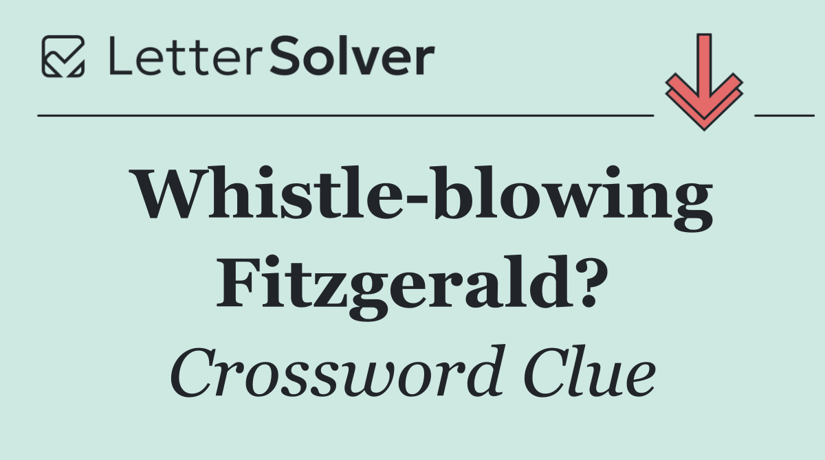 Whistle blowing Fitzgerald?