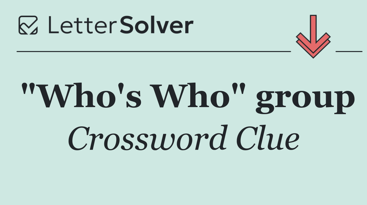 "Who's Who" group