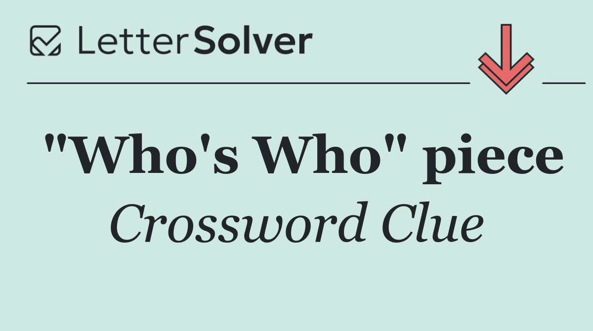 "Who's Who" piece