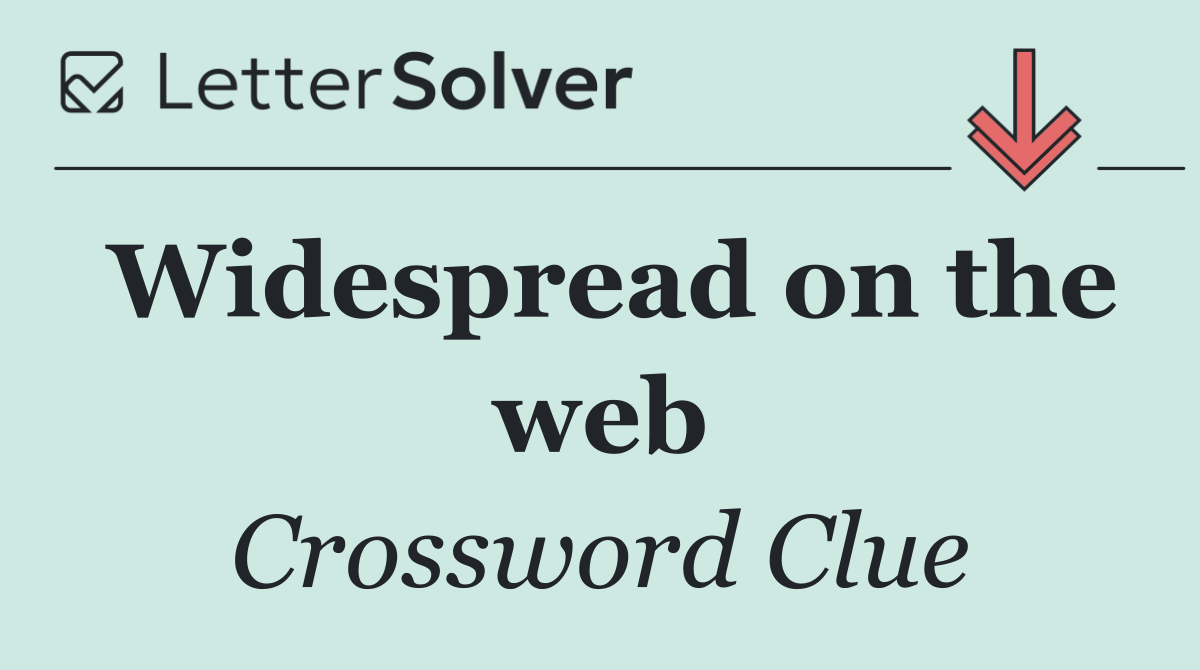 Widespread on the web