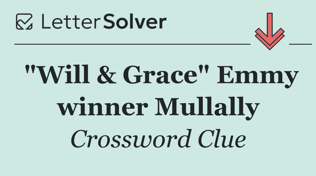 "Will & Grace" Emmy winner Mullally