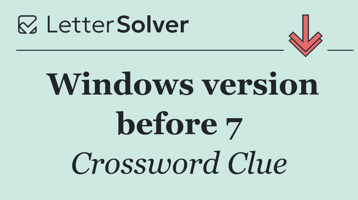 Windows version before 7