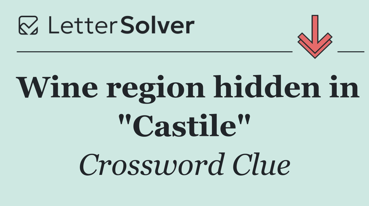 Wine region hidden in "Castile"