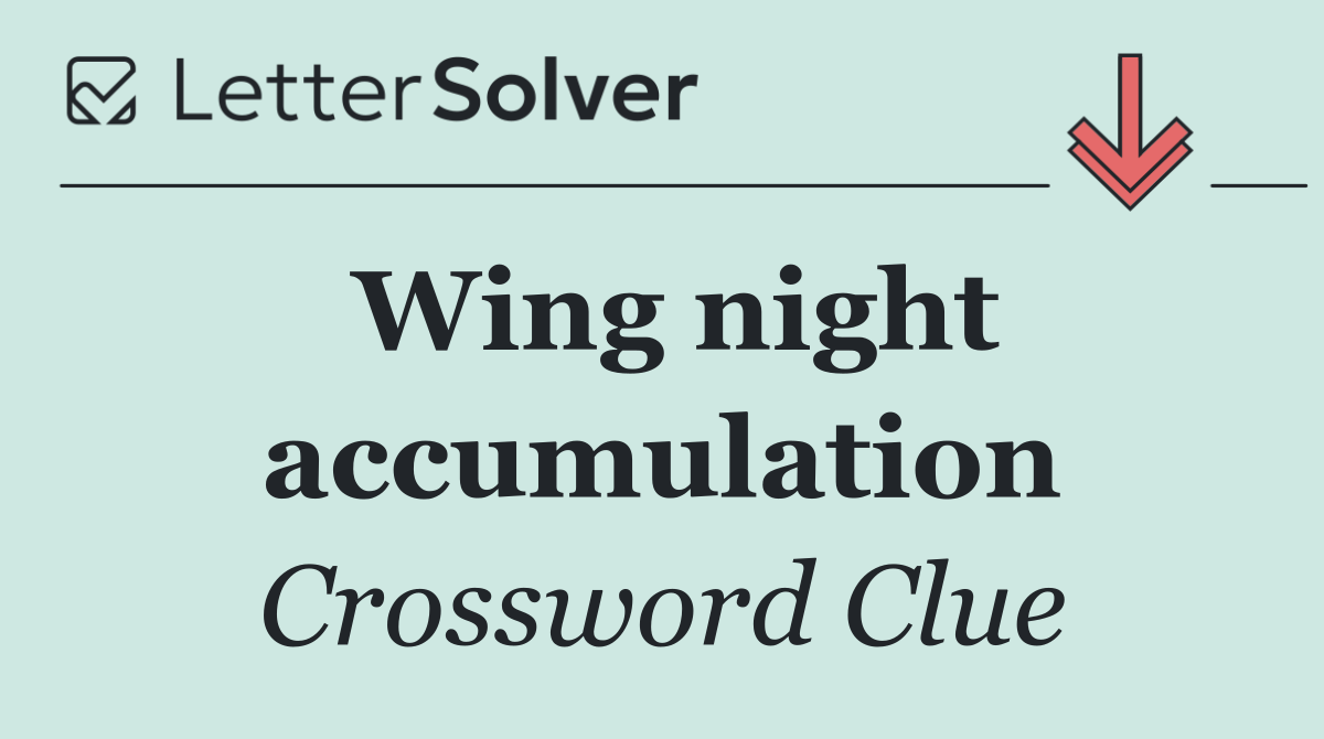 Wing night accumulation