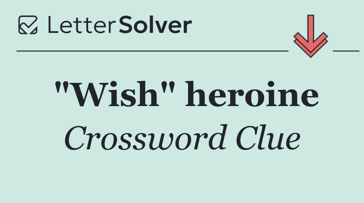 "Wish" heroine