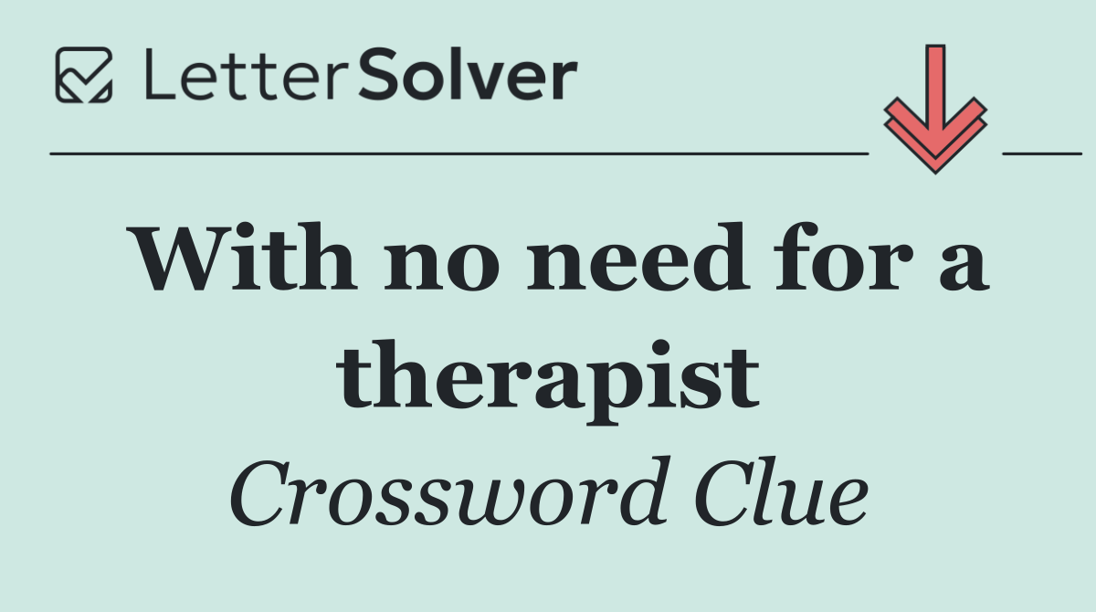 With no need for a therapist