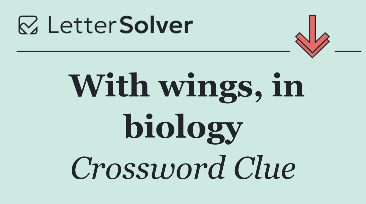 With wings, in biology