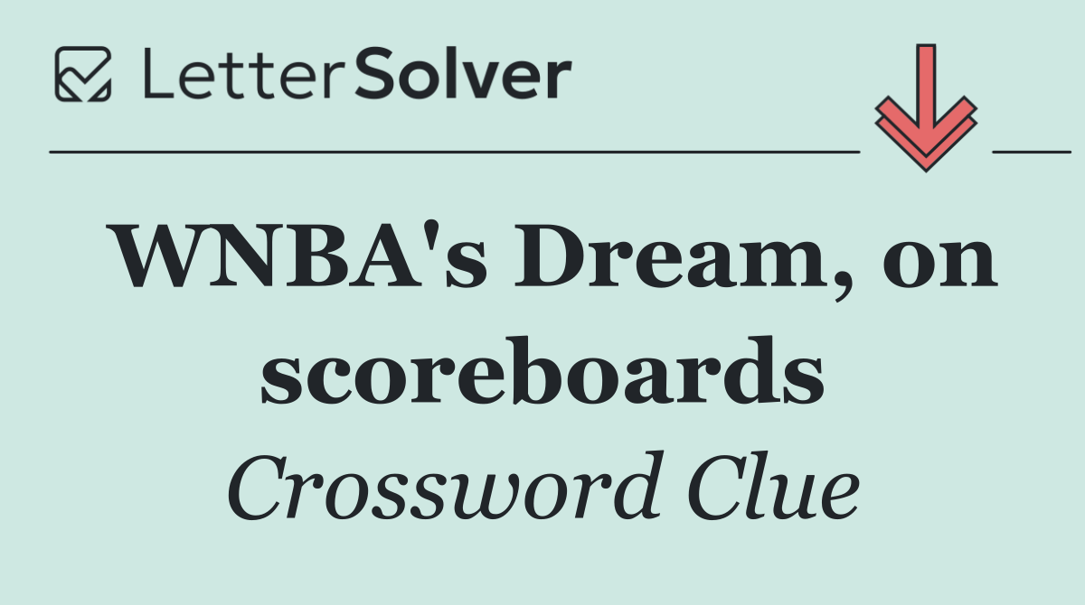 WNBA's Dream, on scoreboards
