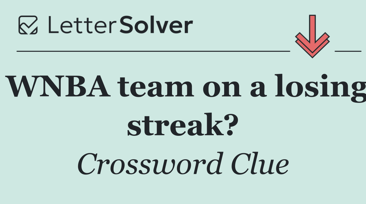 WNBA team on a losing streak?