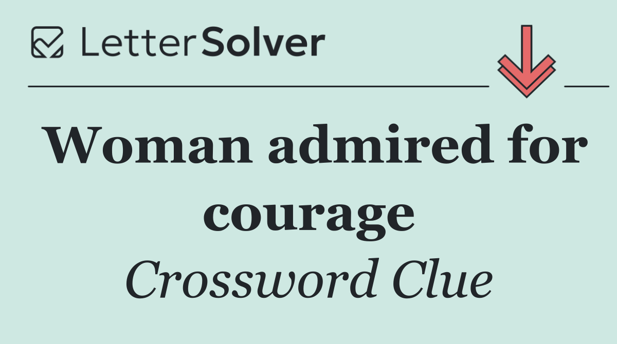 Woman admired for courage