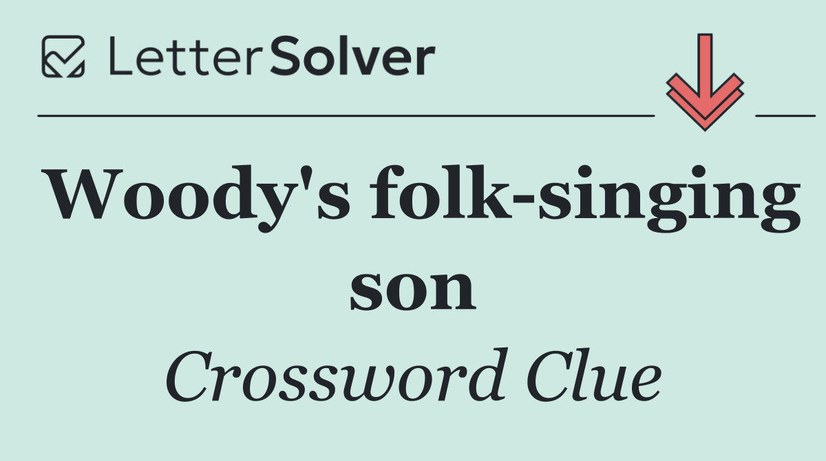 Woody's folk singing son