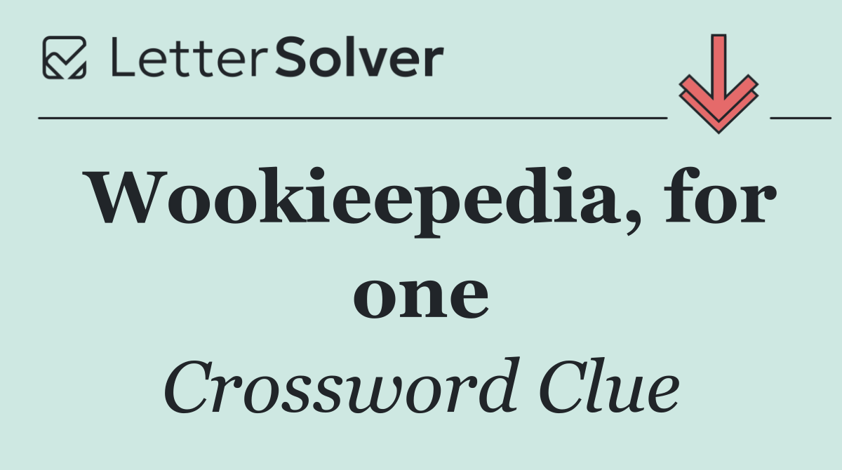 Wookieepedia, for one