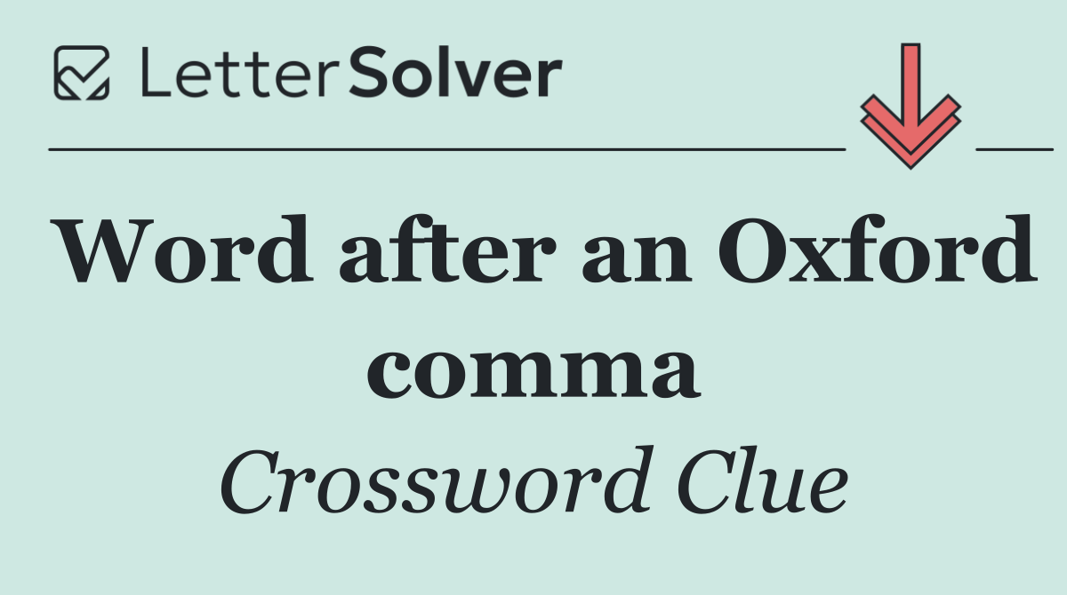 Word after an Oxford comma
