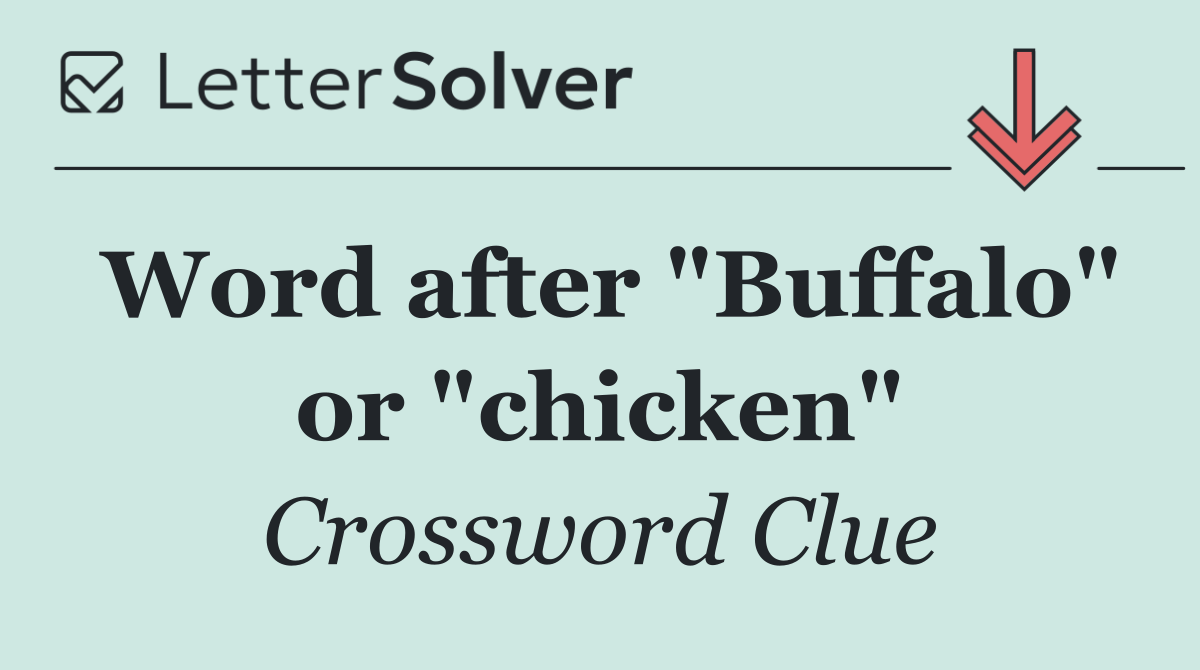 Word after "Buffalo" or "chicken"