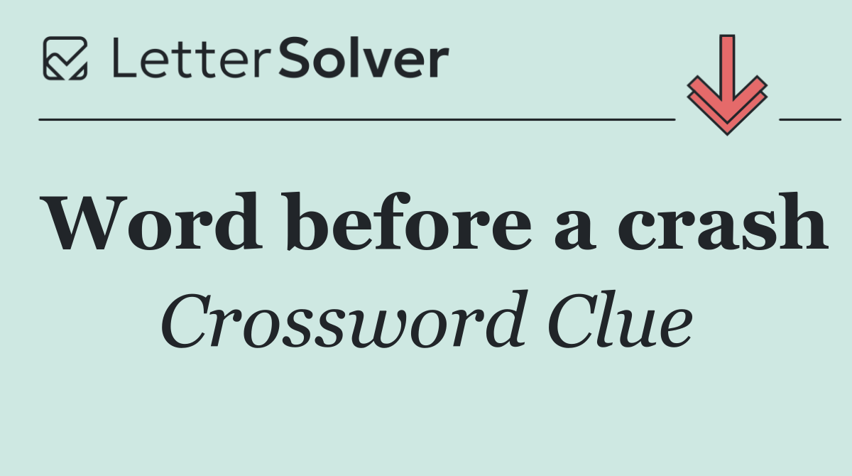 Word before a crash
