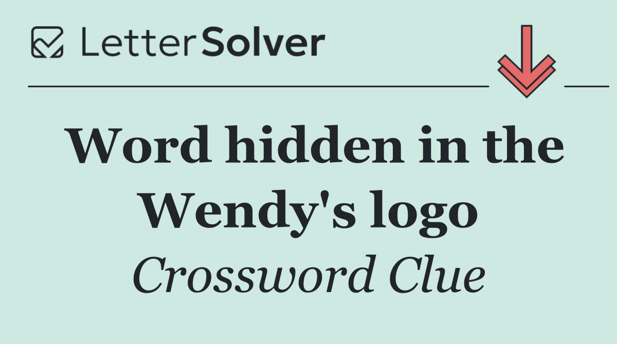 Word hidden in the Wendy's logo
