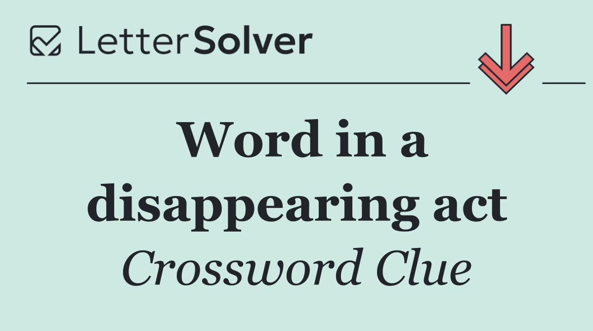 Word in a disappearing act