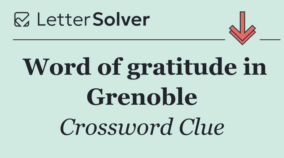 Word of gratitude in Grenoble