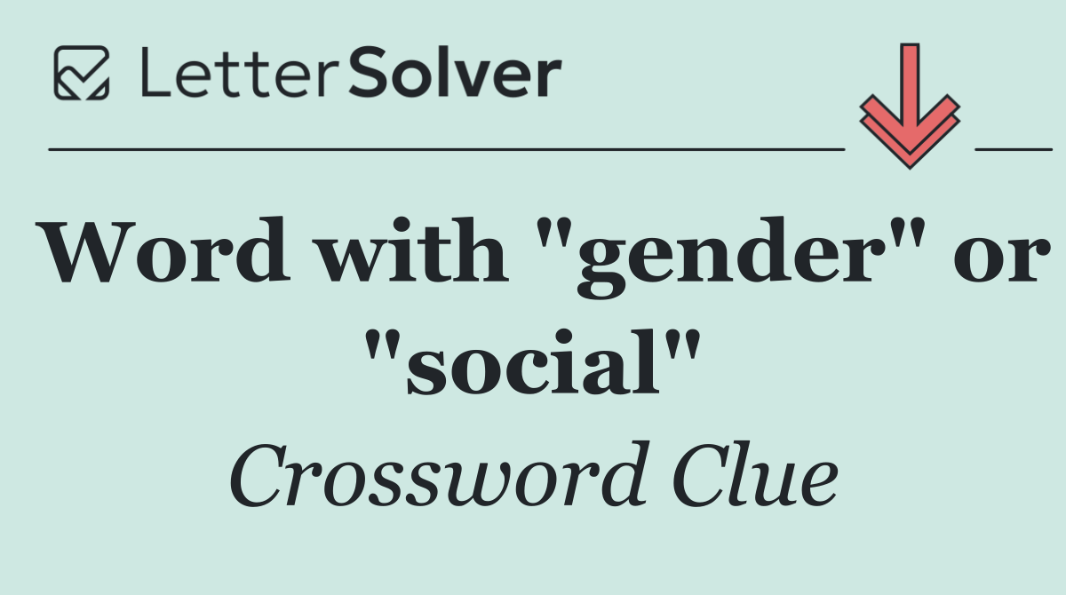Word with "gender" or "social"